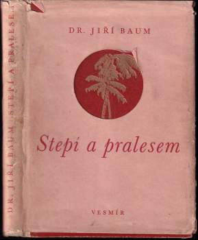 Stepí a pralesem