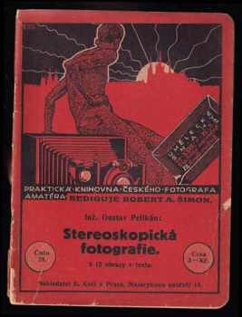 Gustav Pelikán: Stereoskopická fotografie