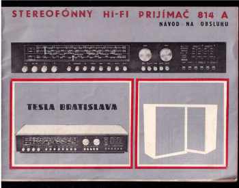 Sterofónny Hi-fi prijímač 814 A - Návod na obsluhu