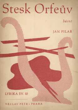 Jan Pilař: Stesk Orfeův