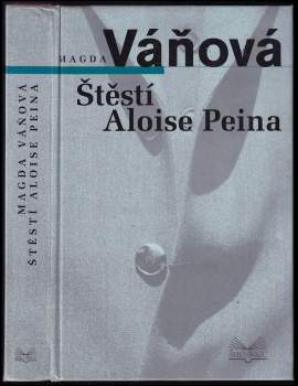 Magda Váňová: Štěstí Aloise Peina
