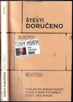 Tony Hsieh: Štěstí doručeno