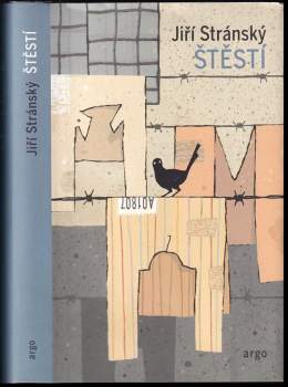 Jiří Stránský: Štěstí