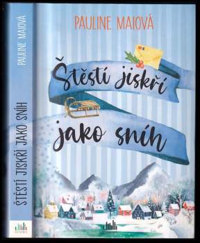 Pauline Mai: Štěstí jiskří jako sníh