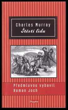 Charles A Murray: Štěstí lidu