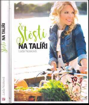 Lada Nosková: Štěstí na talíři