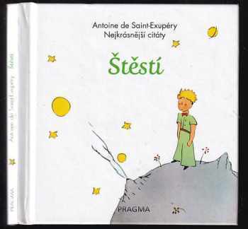 Antoine de Saint-Exupéry: Štěstí