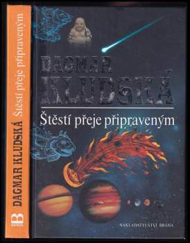 Dagmar Kludská: Štěstí přeje připraveným