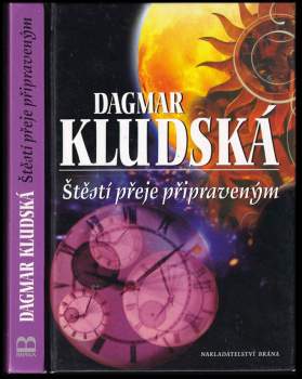 Dagmar Kludská: Štěstí přeje připraveným