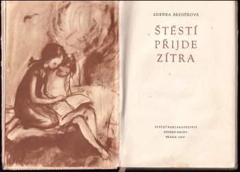 Zdeňka Bezděková: Štěstí přijde zítra