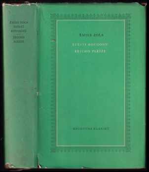 Émile Zola: Štěstí Rougonů ; Břicho Paříže