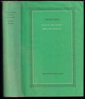 Štěstí Rougonů ; Břicho Paříže - Émile Zola (1959, Státní nakladatelství krásné literatury, hudby a umění) - ID: 231862