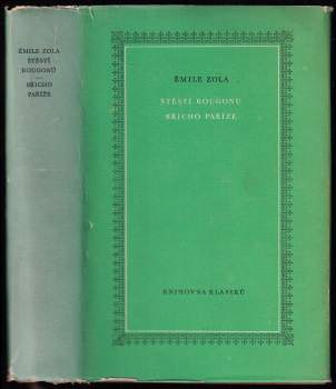 Émile Zola: Štěstí Rougonů ; Břicho Paříže