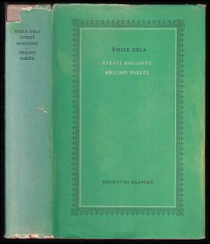 Émile Zola: Štěstí Rougonů ; Břicho Paříže
