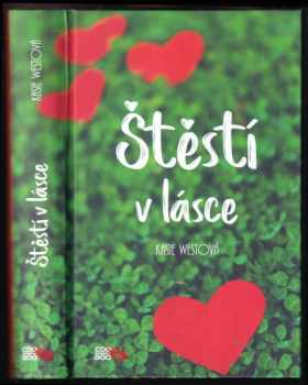 Kasie West: Štěstí v lásce
