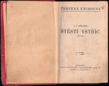 A. J. Bělská: Štěstí vstříc