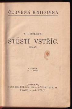 A. J. Bělská: Štěstí vstříc