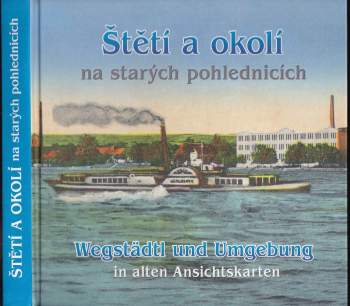 Petr Prášil: Štětí a okolí na starých pohlednicích
