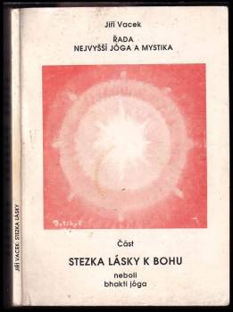 Stezka lásky k Bohu neboli bhakti jóga