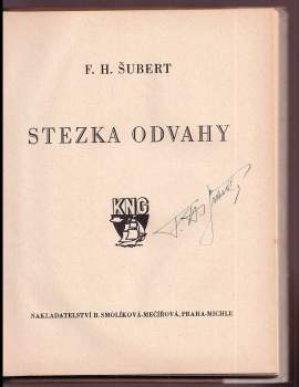 František H Šubert: Stezka odvahy