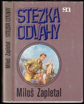 Miloš Zapletal: Stezka odvahy
