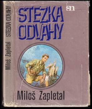 Miloš Zapletal: Stezka odvahy