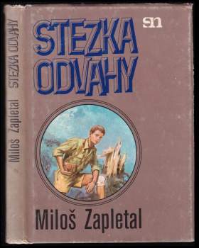 Miloš Zapletal: Stezka odvahy