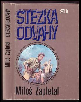 Miloš Zapletal: Stezka odvahy