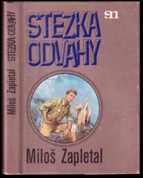 Miloš Zapletal: Stezka odvahy
