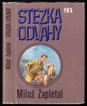 Miloš Zapletal: Stezka odvahy