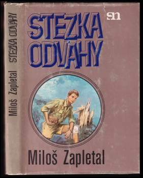 Miloš Zapletal: Stezka odvahy