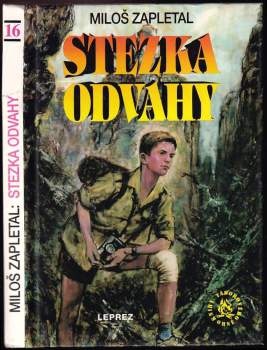 Miloš Zapletal: Stezka odvahy