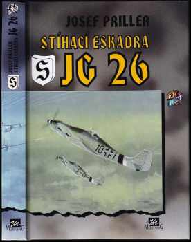 Josef Priller: Stíhací eskadra JG 26