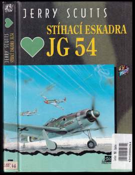 Jerry Scutts: Stíhací eskadra JG 54