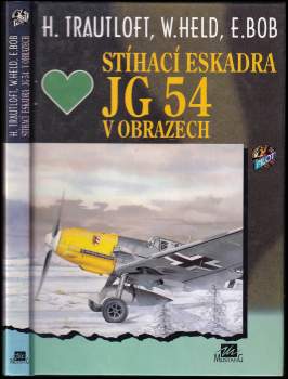 Stíhací eskadra JG 54 v obrazech