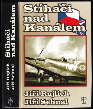Jiří Rajlich: Stíhači nad Kanálem