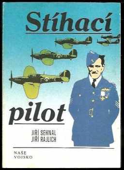 Jiří Sehnal: Stíhací pilot