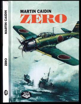 Martin Caidin: Stíhačka Zero
