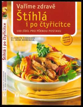 Štíhlá i po čtyřicítce