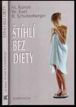 Štíhlí bez diety : Aktivní zdraví s řadou receptů!