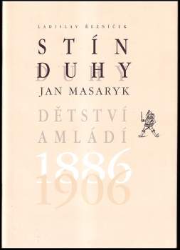 Ladislav Řezníček: Stín duhy