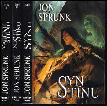 Jon Sprunk: Stín (komplet 3 svazky) - Syn stínu + Mistr stínu + Vábení stínu