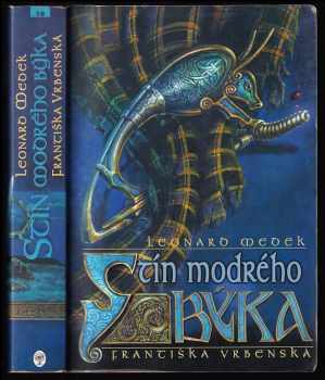 Leonard Medek: Stín modrého býka