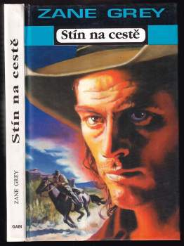 Stín na cestě : Shadow on the trail - Zane Grey (1994, Gabi) - ID: 761789
