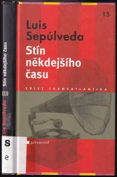 Luis Sepúlveda: Stín někdejšího času