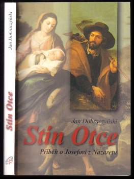Jan Dobraczyński: Stín Otce