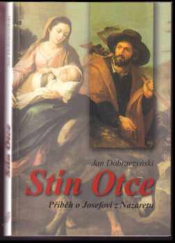 Jan Dobraczyński: Stín Otce