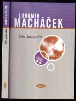 Lubomír Macháček: Stín pavouka
