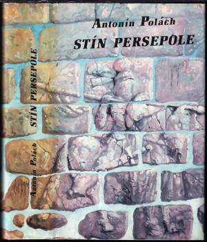 Antonín Polách: Stín Persepole