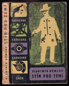 Stín pod zemí - Vladimir Ivanovič Nemcov (1961, Státní nakladatelství dětské knihy) - ID: 333869